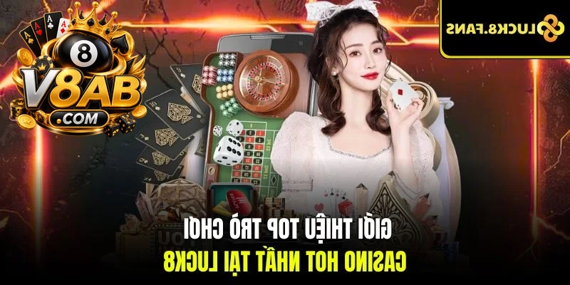 Giới thiệu top trò chơi casino hot nhất tại V8AB