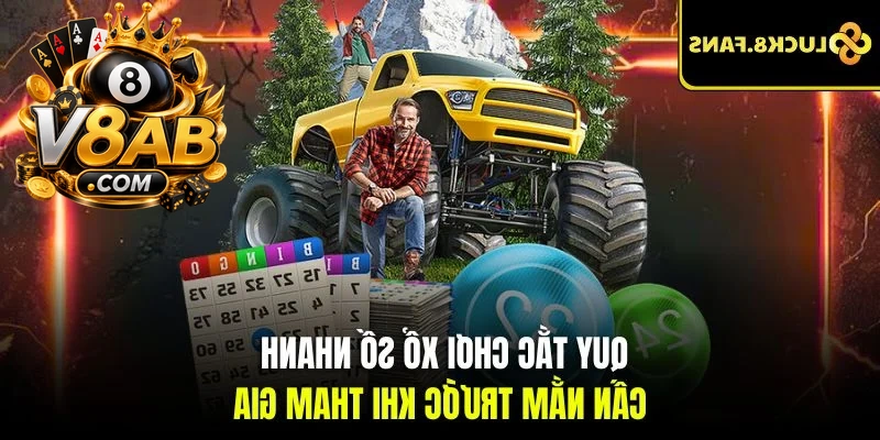 Quy tắc chơi xổ số nhanh cần nắm trước khi tham gia