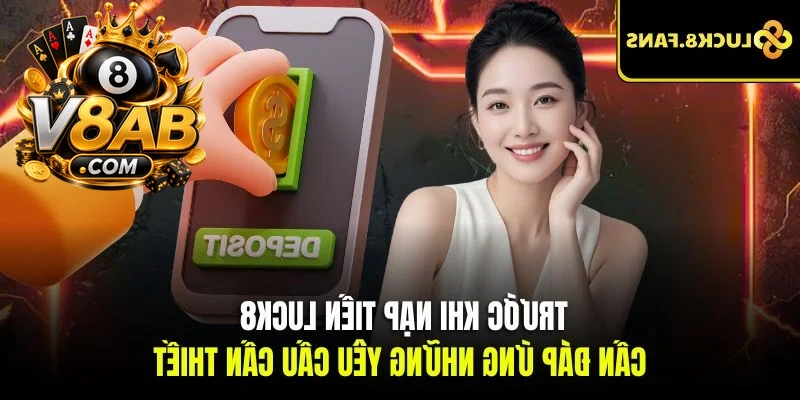 Trước khi nạp tiền V8AB cần đáp ứng những yêu cầu cần thiết